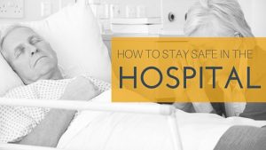 How to Stay Safe in the Hospital 2