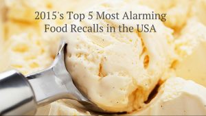 2015's Top 5 Most Alarming Food Recalls in the USA 2