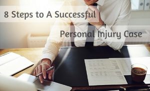 8 Steps to A Successful Personal Injury Case 1