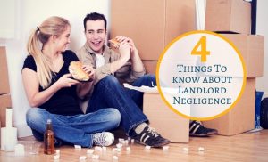 Moving Soon? 4 Things To Know About Landlord Negligence